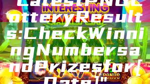 "Latest PNG Lottery Results: Check Winning Numbers and Prizes for [Date]"